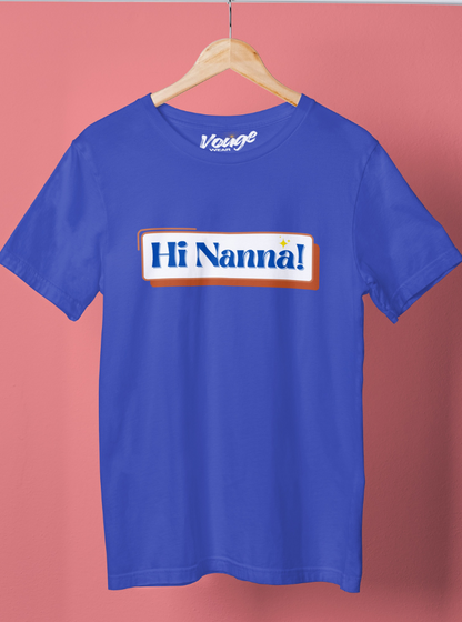 Hi Nanna! - Unisex T-Shirt