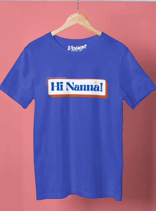 Hi Nanna! - Unisex T-Shirt