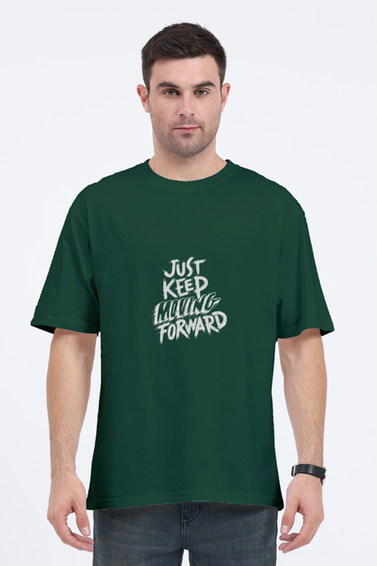 Just Keep Moving Forward - Unisex Premium Oversized T-Shirt